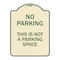 Signmission This Is Not A Parking Space Heavy-Gauge Aluminum Architectural Sign, 24" x 18", TG-1824-22813 A-DES-TG-1824-22813 - alternate 1